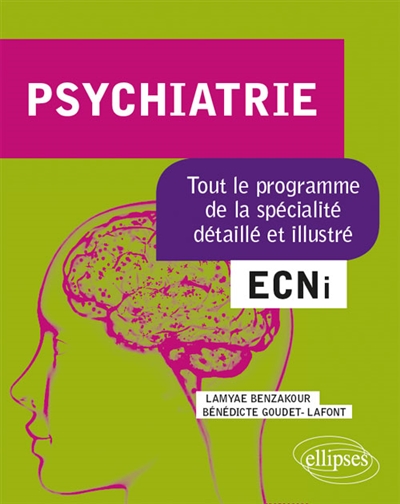 Psychiatrie : ECNi : tout le programme de la spécialité détaillé et illustré