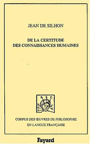 De la certitude des connaissance humaines, 1661