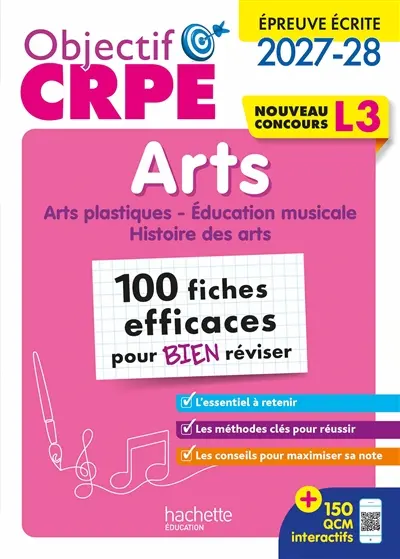 Arts : 100 fiches efficaces pour bien réviser, nouveau concours L3 : épreuve écrite 2027-2028