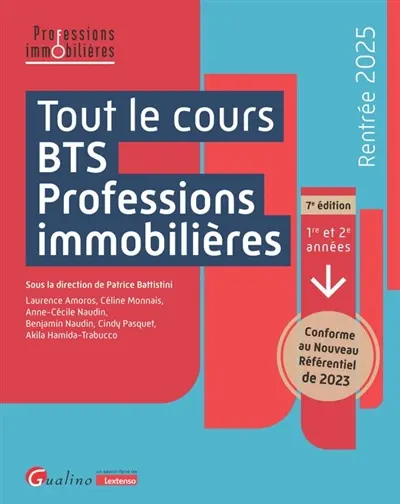Tout le cours BTS professions immobilières : 1re et 2e années : 2025-2026