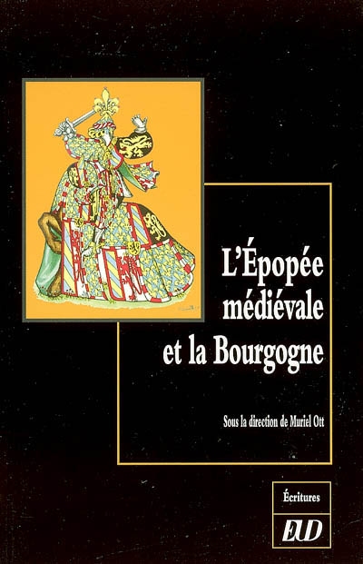 L'épopée médiévale et la Bourgogne