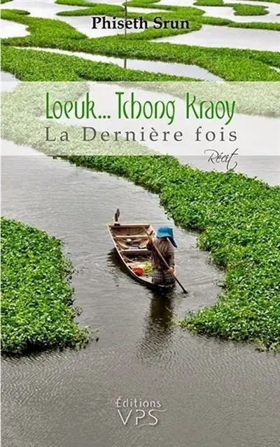 Loeuk... Tchong Kraoy : La Dernière fois