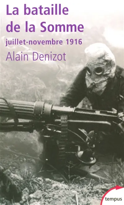 La bataille de la Somme : juillet-novembre 1916