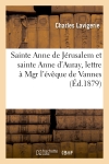 Sainte Anne de Jérusalem et sainte Anne d'Auray, lettre à Mgr l'évêque de Vannes