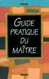 Le guide pratique du maître