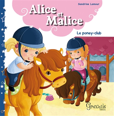 Alice et Malice. Vol. 2. Au poney-club