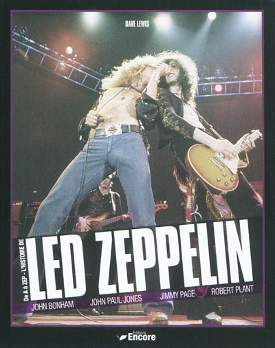 Led Zeppelin : l'histoire de A à Zep