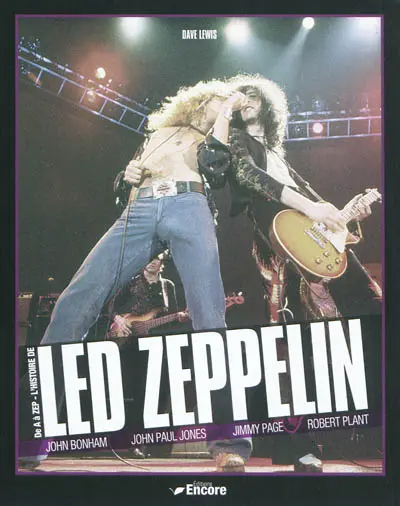 Led Zeppelin : l'histoire de A à Zep