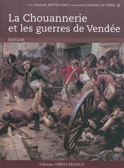 La chouannerie et les guerres de Vendée