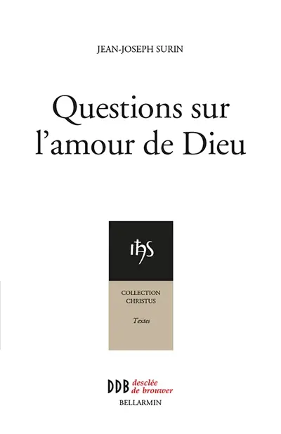 Questions sur l'amour de Dieu