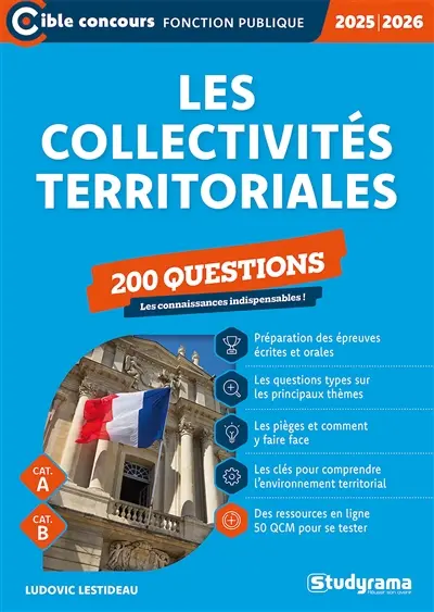 Les collectivités territoriales : 200 questions, cat. A, cat. B : 2025-2026