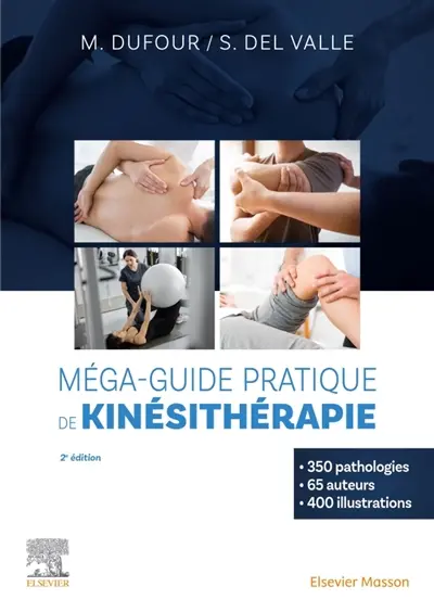 Méga-guide pratique de kinésithérapie