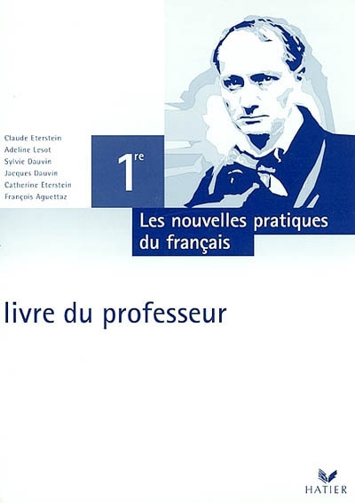 Les nouvelles pratiques du français 1re : livre du professeur