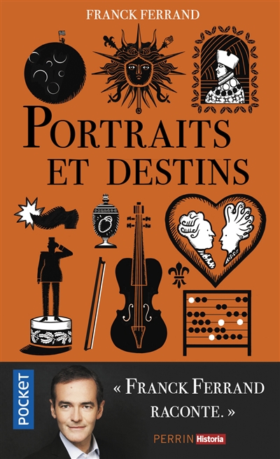 Portraits et destins - Franck Ferrand