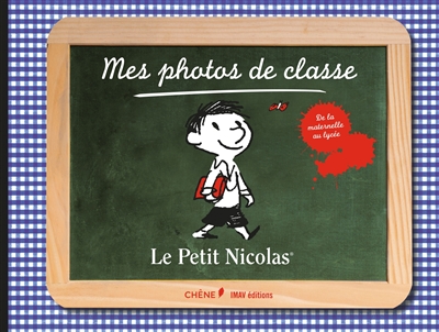 Mes photos de classe : le Petit Nicolas : de la maternelle au lycée