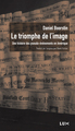 Le triomphe de l'image :...
