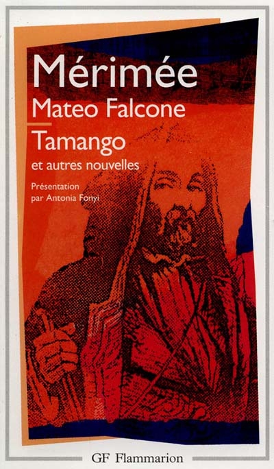 Mateo Falcone. Tamango : et autres nouvelles. Vision de Charles XI