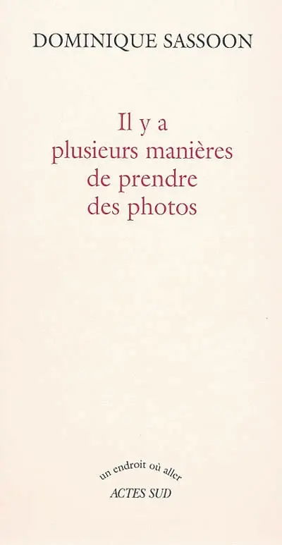 Il y a plusieurs manières de prendre des photos