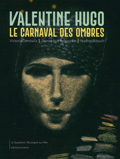 Valentine Hugo : le carnaval des ombres