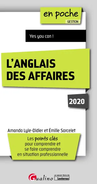 L'anglais des affaires 2020 : les points clés pour comprendre et se faire comprendre en situation professionnelle