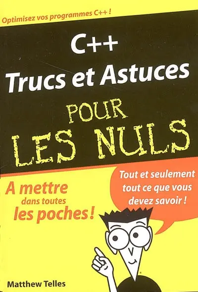 C++ : trucs et astuces pour les nuls