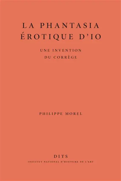 La phantasia érotique d'Io : une invention du Corrège