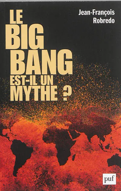 Le big bang est-il un mythe ?