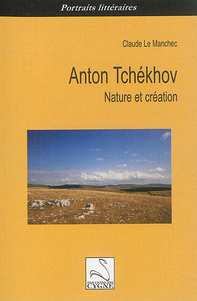 Anton Tchékhov : nature et création