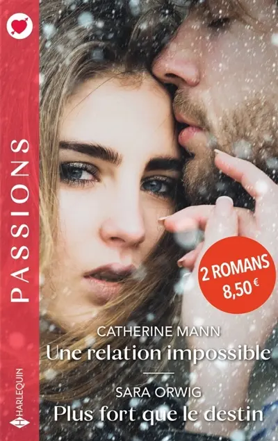 Une relation impossible. Plus fort que le destin
