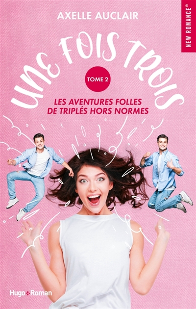 Une fois trois : les...