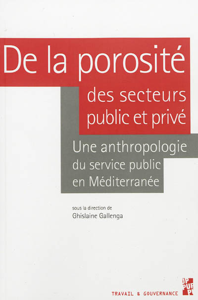 De la porosité des secteurs public et privé : une anthropologie du service public en Méditerranée