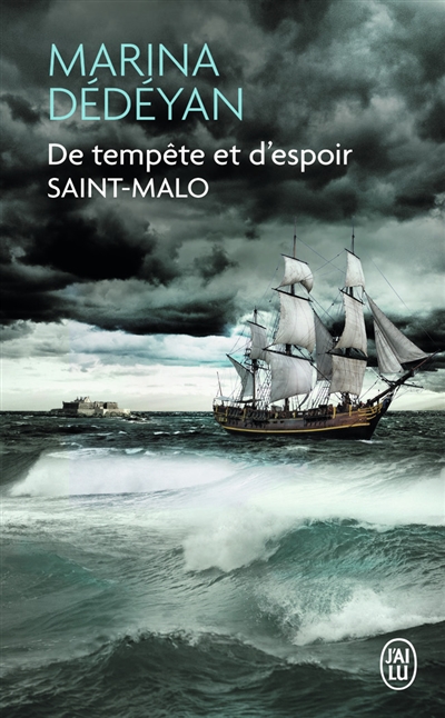 De tempête et d'espoir. Saint-Malo