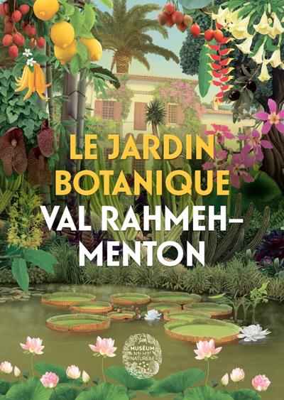 Le jardin botanique Val Rahmeh-Menton