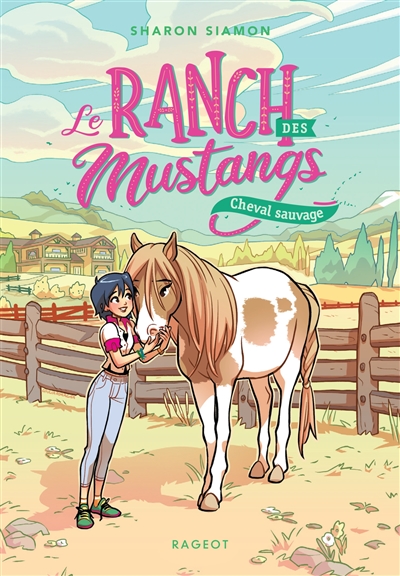 Le ranch des Mustangs. Vol. 4. Cheval sauvage