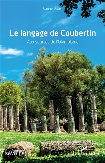 Le langage de Coubertin : aux sources de l'olympisme