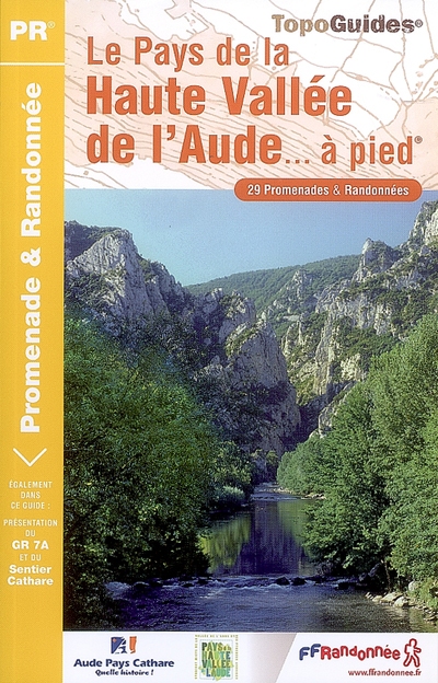 Le pays de la haute vallée de l'Aude... à pied : 29 promenades & randonnées