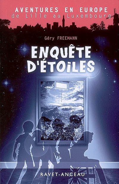 Enquête d'étoiles : roman