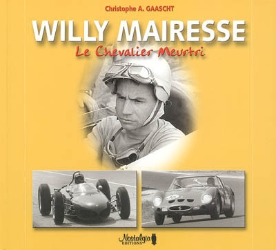Willy Mairesse : le chevalier meurtri