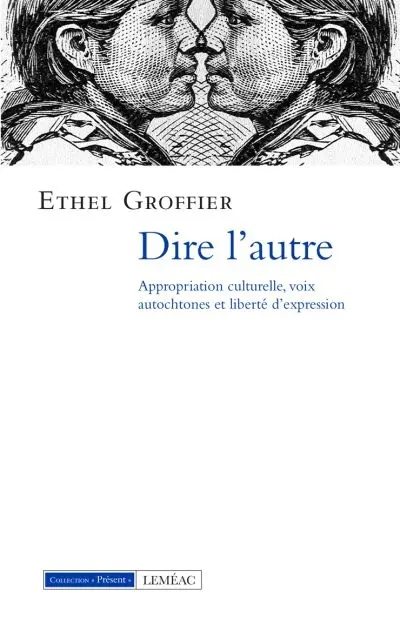 Dire l'autre : appropriation culturelle, voix autochtones et liberté d'expression