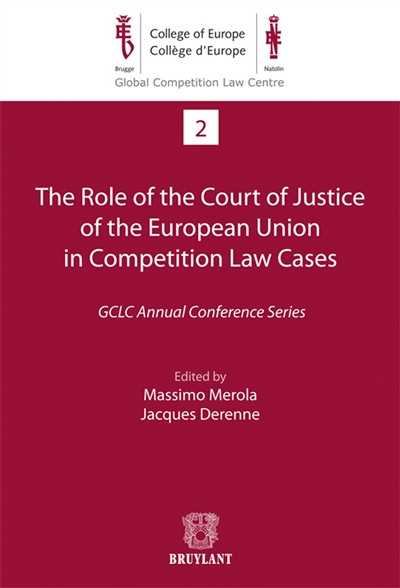 The role of the court of justice of the European Union in competition law cases