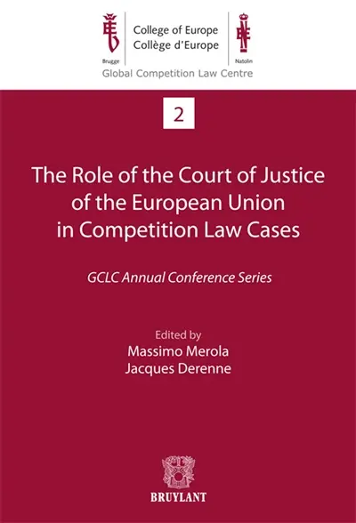 The role of the court of justice of the European Union in competition law cases