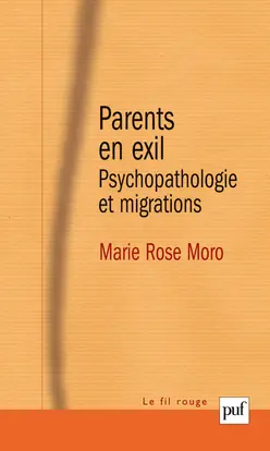 Parents en exil : psychopathologie et migrations