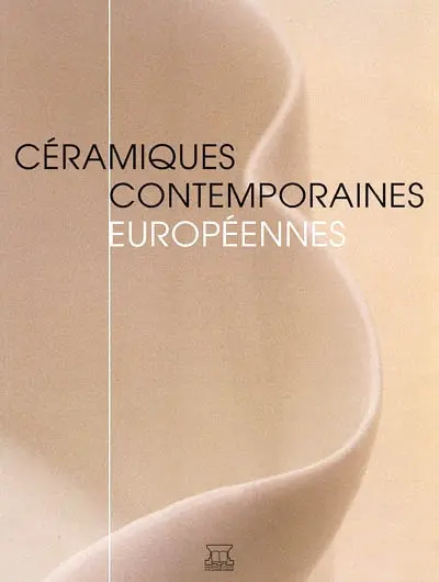 Céramiques contemporaines européennes