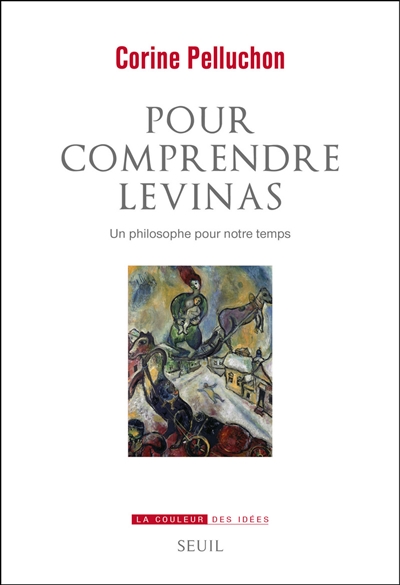 Pour comprendre Levinas : un philosophe pour notre temps
