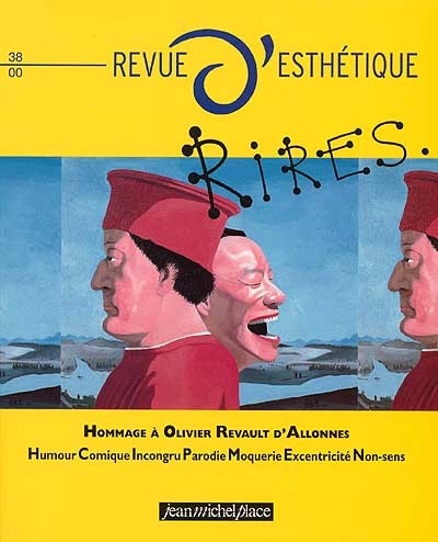 Revue d'esthétique, n° 38. Rires : hommage à Olivier Revault d'Allonnes