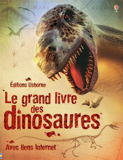 Le grand livre des dinosaures : avec liens Internet