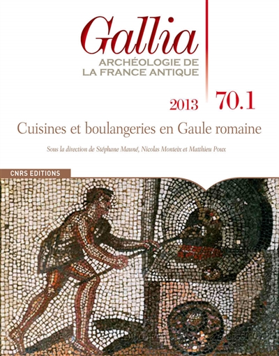 Gallia, archéologie de la France antique, n° 70-1. Cuisines et boulangeries en Gaule romaine