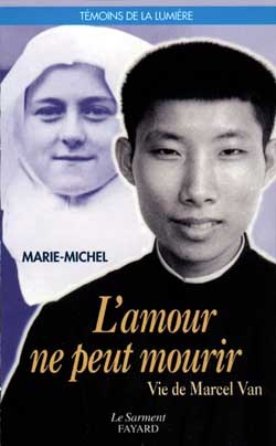 L'amour ne peut mourir : vie de Marcel Van