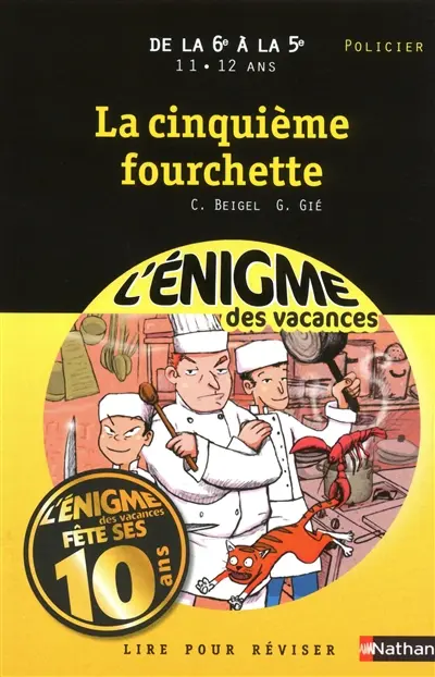 La cinquième fourchette : lire pour réviser : de la 6e à la 5e, 11-12 ans, policier