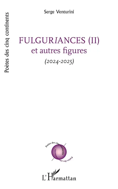 Fulguriances et autres figures. Vol. 2. 2024-2025